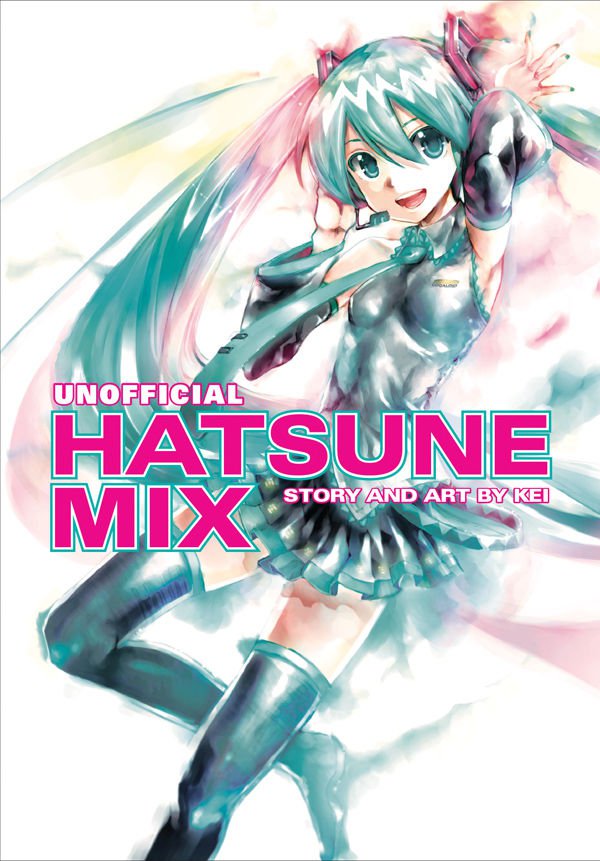 The cover of the unofficial "Hatsune Mix" manga's first volume. Illustrated by KEI.